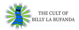 The Cult of Billy La Bufanda